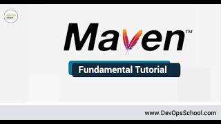 Maven Fundamental Tutorial