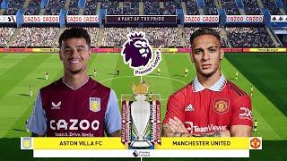 ASTON VILLA VS MANCHESTER UNITED | ENGLISH PREMIER LEAGUE 2022/2023 REALISTIC FOOTBALL SIMULATION