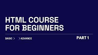 HTML for beginners|HTML tutorial|HTML from Basic to Advance |Learn about contents of HTML in detail.