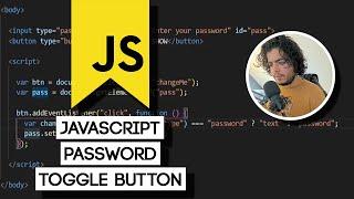 JavaScript Tutorial - Creating a Password Toggle Button (COMPLETE BEGINNERS)