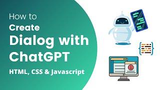 Building a ChatGPT Dialog from Scratch: HTML, CSS, and JavaScript