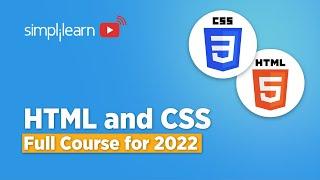 HTML And CSS Full Course 2022 | HTML And CSS Tutorial For Beginners | Learn HTML & CSS | Simplilearn