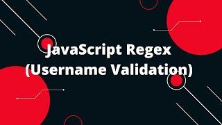 JavaScript Tutorial in Hindi #110 JavaScript Regex (Username Validation)