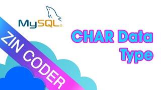 MySQL Tutorial for Beginners - CHAR Data Type | ZinCoder