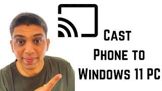 How to Cast Phone to Windows 11 PC