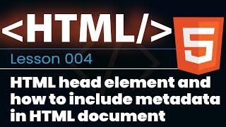 HTML head element and how to include metadata in HTML document  | HTML Course for Absolute Beginners