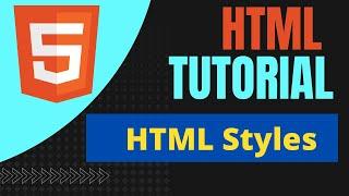 HTML Styles Attribute | HTML Tutorial For Beginners