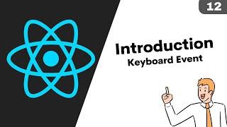 12. React JS Keyboard Event Bangla Tutorial |  React Mastery Full Course