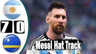 Argentina vs Curacao 7-0  ||All Goals &  Extended Highlights| | Messi Hat track || 2023 HD