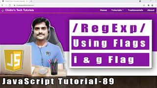 JavaScript Tutorial 89 - Regular Expression Flags in JavaScript | i flag | g flag