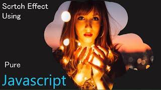 Make Scratch Effect using HTML, CSS and JS | Scratch Animation Explained Using JavaScript