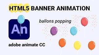 HTML5 animated banner in Adobe Animate CC TUTORIAL - popping baloons.