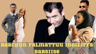 Rachun Falmatu afaan Ingiliffaa barsiise | maki oro | meski menge