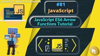 #81 JavaScript ES6 Arrow Functions Tutorial #jquery #ES