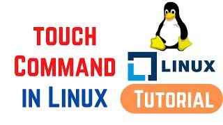 Linux Command Line Basics Tutorials 6 - touch Command in Linux