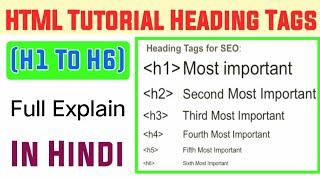 HTML Heading Tags Tutorial (H1 To H6) || HTML Heading Tags Tutorial For Beginners