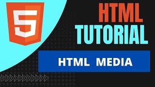 HTML Media | Video | Audio and YouTube | HTML Tutorial For Beginners