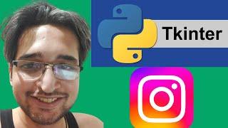 Python Tkinter Instagram API Project to Fetch Profile of User by Username GUI Desktop App