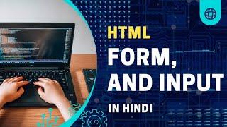 HTML Forms and Input  || Form in html with example || Web Development Tutorial In Hindi