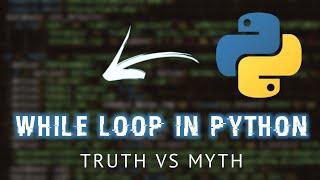 While loop in python - truth vs myth | What is while loop #shorts #python