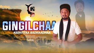 Keekiyyaa Badhaadhaa - GINGILCHAA | *Oromo Music 2022* (Official Video)