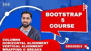 Bootstrap 5 Course - Chapter 1 - Columns - Horizontal & Vertical Alignments - Wrapping & Breaks