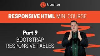 Bootstrap TABLES - Responsive HTML PART 9 - Mini Course