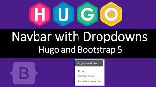 Bootstrap 5 Menu Navbar with Dropdowns for HUGO | Intermediate Tutorial | Static Site Generation