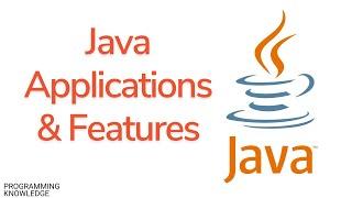 Java Tutorial for Beginners 2 - Java Applications, Features, 3J s of Java