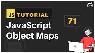 #71 JavaScript Bangla Tutorial | JavaScript Object Maps