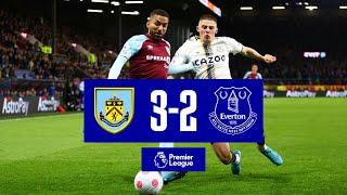 BURNLEY 3-2 EVERTON | PREMIER LEAGUE HIGHLIGHTS