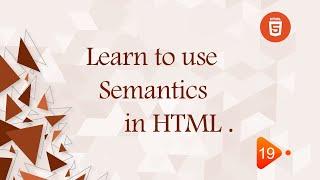 [Learn HTML5 in Arabic] #19 Learn To Use Semantics in HTML