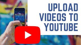 How to Upload Videos to YouTube with an Android Phone (2022)