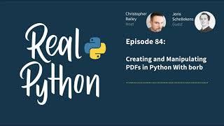 Creating and Manipulating PDFs in Python With borb | Real Python Podcast #84