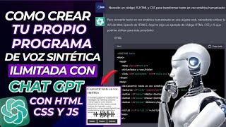 CÓMO CREAR TU PROPIO PROGRAMA DE VOZ SINTÉTICA ILIMITADA en CSS, HTML Y JS  Programar en ChatGPT