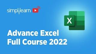 ????Advanced Excel Full Course 2022 | Advanced Excel Functions | MS Excel 19 Training | Simplilearn