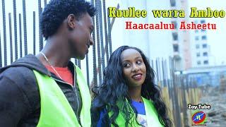 Haacaaluu Asheetuu - Kuullee warra Amboo - New Oromoo music 2021 (official video)