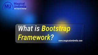 What is Bootstrap framework | Learn Bootstrap framework | Magical Umbrella