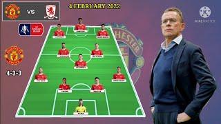 Manchester United vs Middlesbrough ~ Potential Line up Manchester United ~ FA Cup 2021/2022