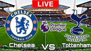 Chelsea vs Tottenham | Tottenham vs Chelsea | Premier League EPL LIVE MATCH TODAY 2022