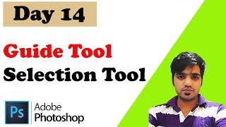 Photoshop Day - 14 Guide Tool and Selection Tool