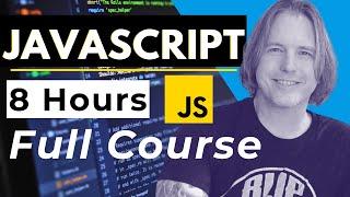 JavaScript Full Course for Beginners | Complete All-in-One Tutorial | 8 Hours