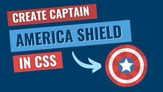 Create Captain America Shield using CSS Only