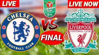 Chelsea vs Liverpool Live Stream Carabao Cup Final 2022 EFL Football Match