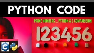 Python Tutorial | Prime Number Calculator + C code comparison