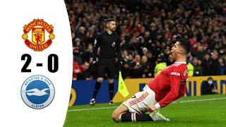 Manchester United vs Brighton 2-0 Highlights | Premier League - 2021/2022