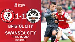 Bristol City 1-1 Swansea City | All Goals & Extended Highlights | Emirates FA Cup 2022/23