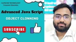 Java Script Object Cloning | Advanced Java Script | ES6 Tutorial | Java script tutorial for beginner