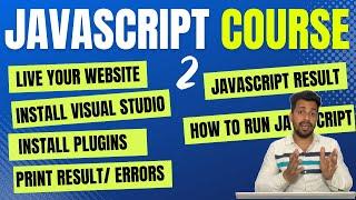 First 6 Steps to Start JavaScript in Hindi for Beginners !! Learn & Run JavaScript in Browser  #2