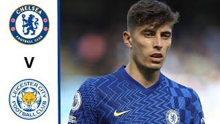 Chelsea vs Leicester City Highlights | Premier League - 2021/2022